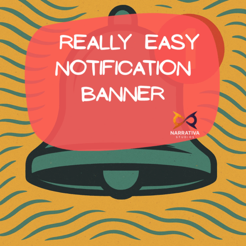 Narrativa Really Easy Notification Banner Narrativa Really Easy Notification Banner